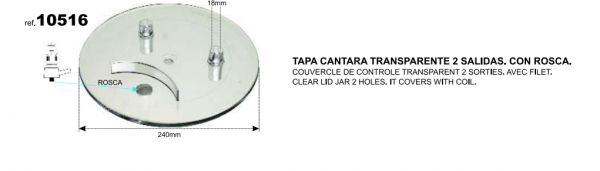 TAPA CANTARA TRANSPARENTE 2 SALIDAS CON ROSCA